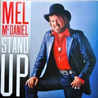 Mel McDaniel - Stand Up